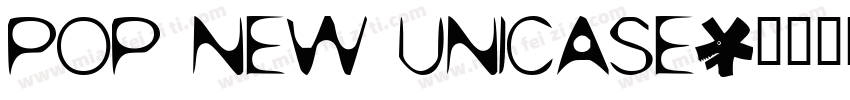 POP New Unicase字体转换